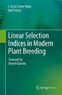 Linear Selection Indices In Modern Plant Breeding - Preview