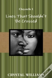 Lines That Shouldn'T Be Crossed, Chrystelle 1