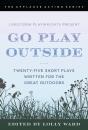 Linestorm Playwrights Present Go Play Outside - Preview