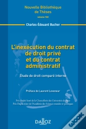 L'Inexécution Du Contrat De Droit Privé Et Du Contrat Administratif ; Étude De Droit Comparé Interne