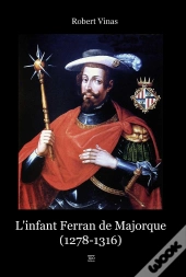 L'Infant Ferran De Majorque ; 1278-1316