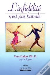 L'Infidélité N'Est Pas Banale