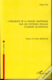 L'Influence De La Pensée Chrétienne Sur Les Systèmes Fiscaux D'Europe Occidentale