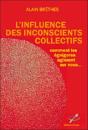L'Influence Des Inconscients Collectifs - Preview