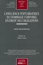 L'Influence Perturbatrice Du Dommage Corporel En Droit Des Obligations - Preview