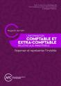 L'Information Comptable Et Extra-Comptable Relative Aux Immatériels : Repenser Et Représenter L'Invisible - Preview