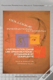 L'Information Dans Les Organisations : Dynamique Et Complexité