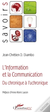 L'Information Et La Communication ; Du Chronique À L'Uchronique