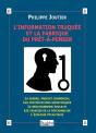 L'Information Truquée Et La Fabrique Du Prêt-À-Penser - Preview