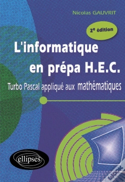 Capa do artigo L'Informatique En Prépa Hec ; Turbo Pascal Appliqué Aux Mathématiques (2e Édition)