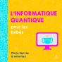 L'Informatique Quantique Pour Les Bébés - Preview
