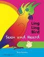 Ling Ling Bird Seen And Heard - Preview