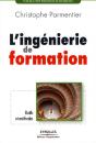 L'Ingénierie De Formation ; Outils Et Méthodes - Preview