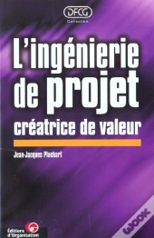 L'Ingenierie Des Projets Createurs De Valeur