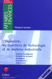 L'Ingenierie, Les Transferts De Technologie Et De Maitrise Industrielle