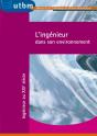 L'Ingénieur Dans Son Environnement ; Ingénieur Au Xxie Siècle - Preview