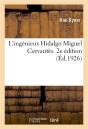L'Ingenieux Hidalgo Miguel Cervantes. 2e Edition - Preview