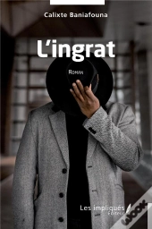 L'Ingrat - Roman