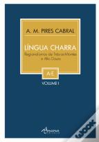 Língua Charra - Regionalismos de Trás os Montes - Volume I
