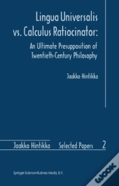 Lingua Universalis Vs. Calculus Ratiocinator:
