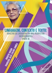Capa do artigo Linguagem, Contexto E Texto: Aspectos Da Linguagem Em Uma Perspectiva Socio-Semiótica (Parte B)