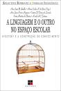 Linguagem E O Outro No Espaço Escolar (A) - Preview
