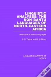 Linguistic Analyses: The Non-Bantu Languages Of North-Eastern Africa