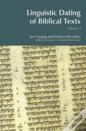 Linguistic Dating Of Biblical Texts: Vol 1
