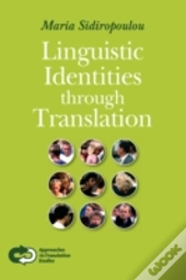 Linguistic Identities Through Translation