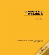 Linguistic Meaning (Rle Linguistics A: General Linguistics)
