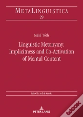 Linguistic Metonymy: Implicitness And Co-Activation Of Mental Content