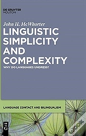 Linguistic Simplicity And Complexity