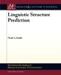 Linguistic Structure Prediction - Preview