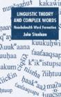 Linguistic Theory And Complex Words - Preview