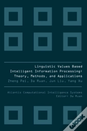 Linguistic Values Based Intelligent Information Processing