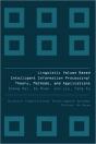 Linguistic Values Based Intelligent Information Processing: Theory, Methods And Applications - Preview