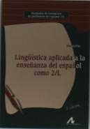 Lingüística Aplicada A La Enseñanza Del Español Como 2/L