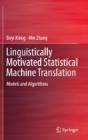 Linguistically Motivated Statistical Machine Translation - Preview