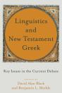 Linguistics And New Testament Greek Â€“ Key Issues In The Current Debate - Preview