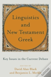 Capa do artigo Linguistics And New Testament Greek Â€“ Key Issues In The Current Debate
