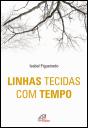 Linhas Tecidas com Tempo - Preview