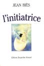 L'Initiatrice - Preview