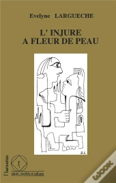 L'Injure A Fleur De Peau