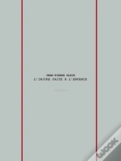L'Injure Faite À L'Enfance
