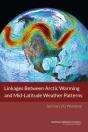 Linkages Between Arctic Warming And Mid-Latitude Weather Patterns - Preview