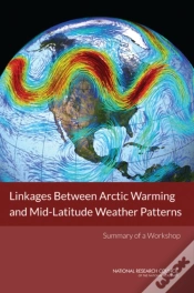 Capa do artigo Linkages Between Arctic Warming And Mid-Latitude Weather Patterns