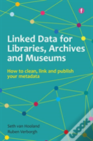 Linked Data For Libraries, Archives And Museums
