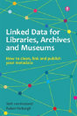 Linked Data For Libraries, Archives And Museums - Preview