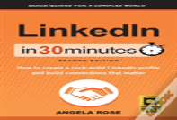 Linkedin In 30 Minutes (2nd Edition)