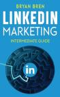 Linkedin Marketing - Intermediate Guide - Preview